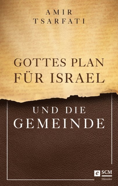 Amir Tsarfati - Gottes Plan für Israel und die Gemeinde, E-bok