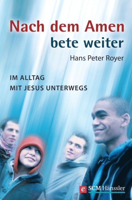 Hans Peter Royer - Nach dem Amen bete weiter, E-bok