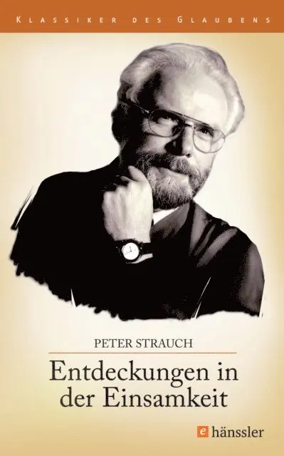 Peter Strauch - Entdeckungen in der Einsamkeit, E-bok. Tillgänglighet: Lägg i varukorg