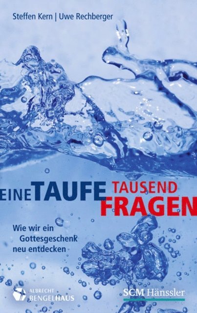 Uwe Rechberger, Steffen Kern - Eine Taufe, tausend Fragen, E-bok