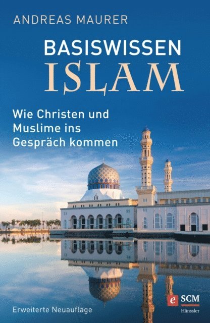 Andreas Maurer - Basiswissen Islam, E-bok