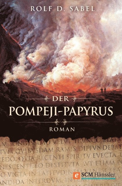 Rolf D. Sabel - Der Pompeji-Papyrus, E-bok