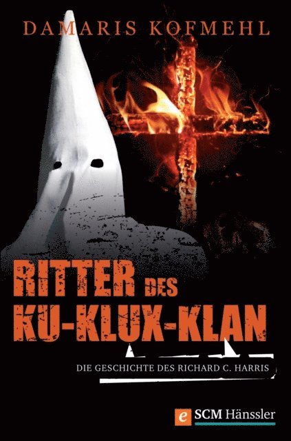 Damaris Kofmehl - Ritter des Ku-Klux-Klan, E-bok