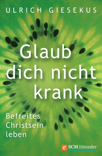 Ulrich Giesekus - Glaub dich nicht krank, E-bok