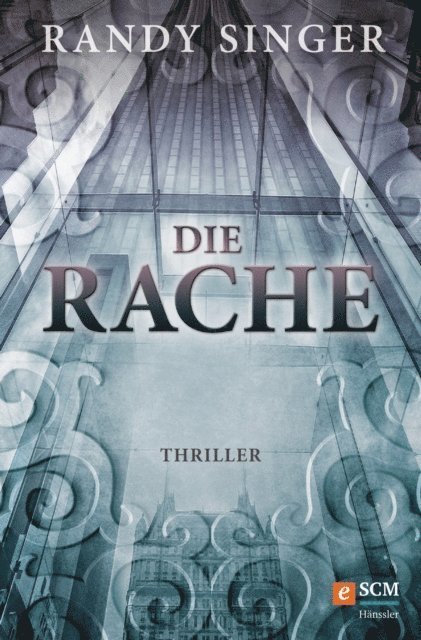 Randy Singer - Die Rache, E-bok