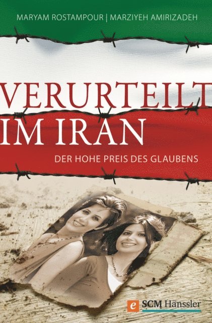 Marziyeh Amirizadeh, Maryam Rostampour - Verurteilt im Iran, E-bok