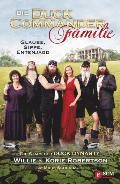 Mark Schlabach, Korie Robertson, Willie Robertson - Die Duck Commander Familie, E-bok