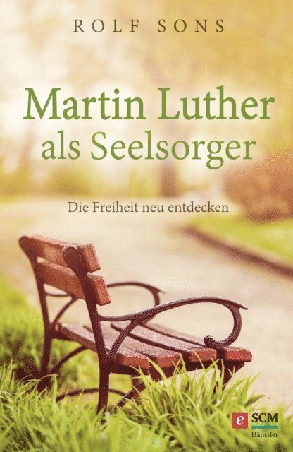 Rolf Sons - Martin Luther als Seelsorger, E-bok