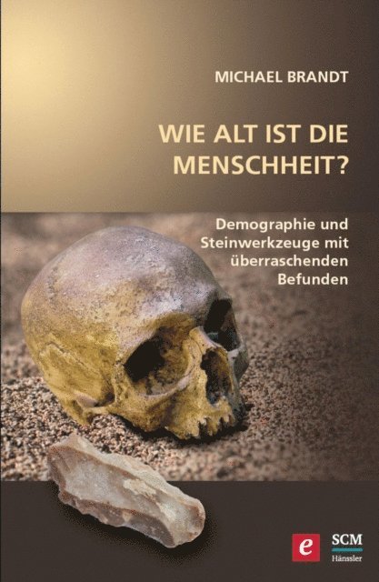 Michael Brandt - Wie alt ist die Menschheit?, E-bok
