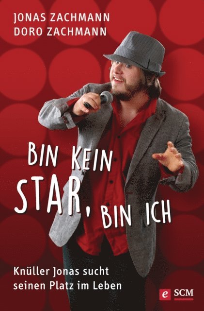 Doro Zachmann, Jonas Zachmann - Bin kein Star, bin ich, E-bok