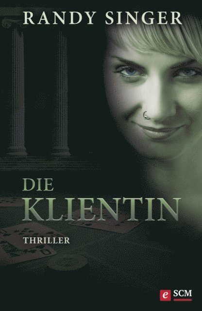 Randy Singer - Die Klientin, E-bok
