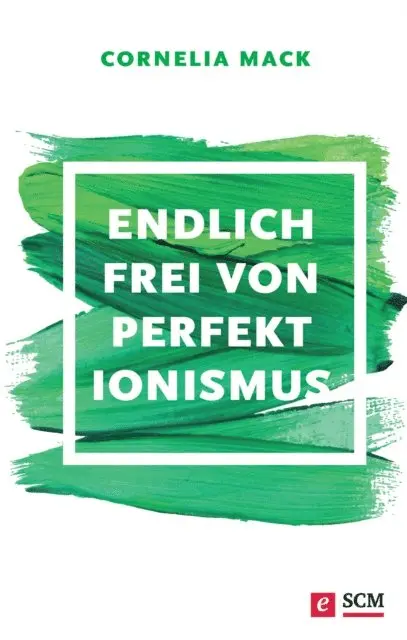 Cornelia Mack - Endlich frei von Perfektionismus, E-bok. Tillgänglighet: Lägg i varukorg