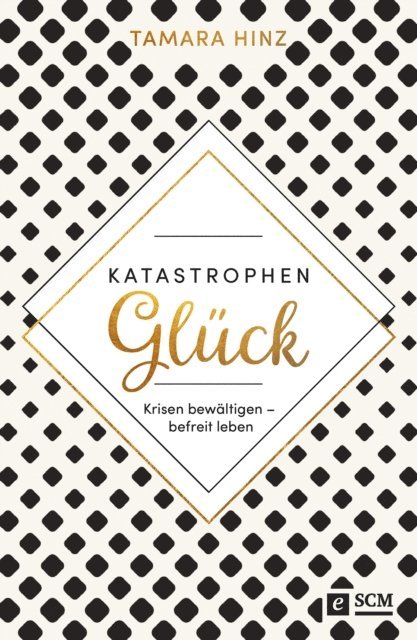 Tamara Hinz - KatastrophenGlück, E-bok