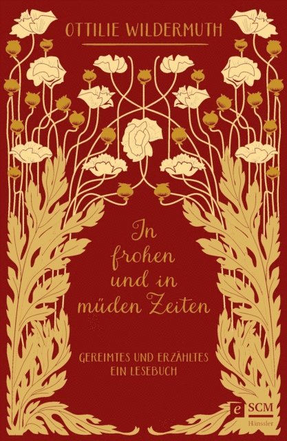 Ottilie Wildermuth, Ulrike Schilling, Jonathan Schilling - In frohen und in müden Zeiten, E-bok