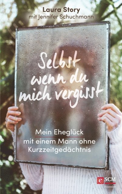 Jennifer Schuchmann, Laura Story - Selbst wenn du mich vergisst, E-bok
