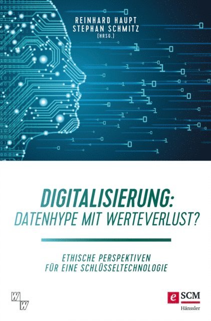 Stephan Schmitz, Reinhard Haupt - Digitalisierung: Datenhype mit Werteverlust?, E-bok