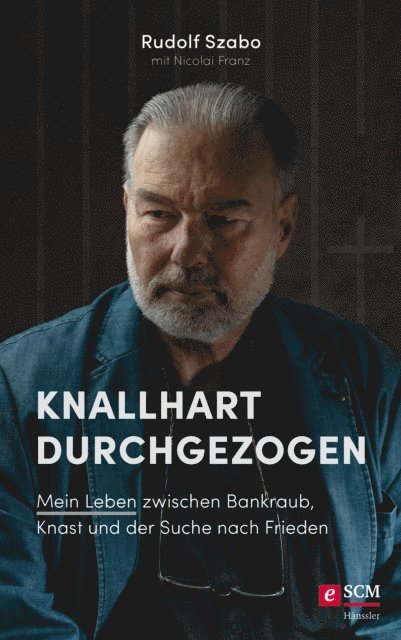 Rudolf Szabo - Knallhart durchgezogen, E-bok