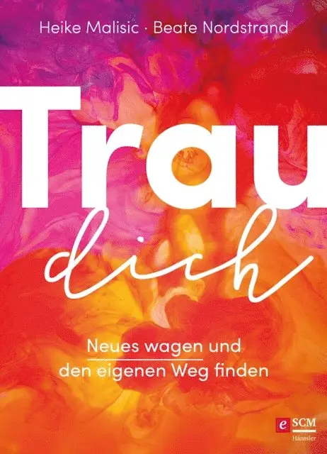Beate Nordstrand, Heike Malisic - Trau dich, E-bok. Tillgänglighet: Lägg i varukorg