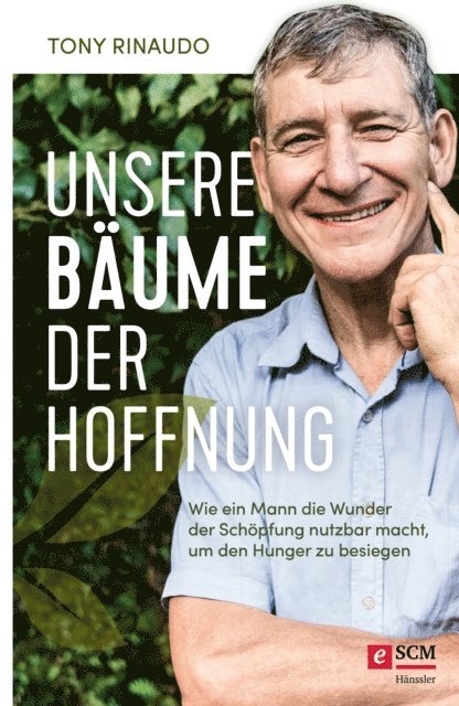 Tony Rinaudo - Unsere Bäume der Hoffnung, E-bok