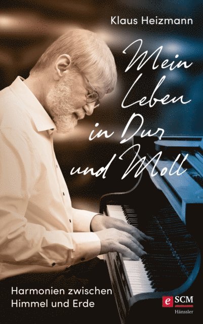 Klaus Heizmann - Mein Leben in Dur und Moll, E-bok