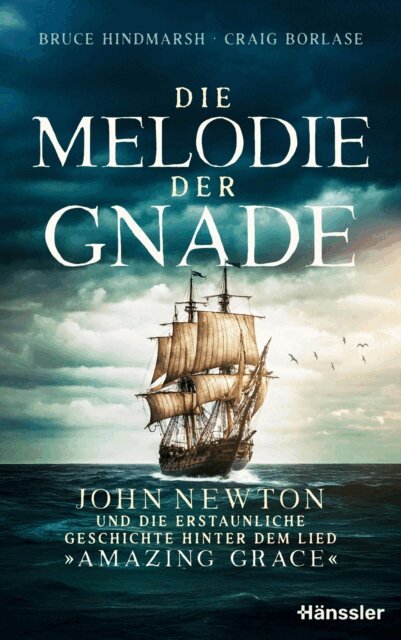 Craig Borlase, Bruce Hindmarsh - Die Melodie der Gnade, E-bok