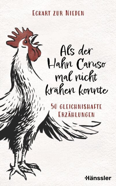 Eckart zur Nieden - Als der Hahn Caruso mal nicht krähen konnte, E-bok