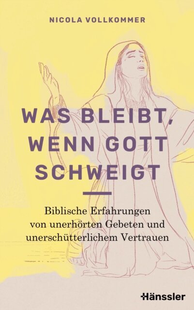 Nicola Vollkommer - Was bleibt, wenn Gott schweigt, E-bok