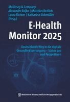 McKinsey & Company, Alexander Rajko, Matthias Redlich, Laura Richter, Katharina Sickmüller - E-Health Monitor 2025, Häftad. Tillgänglighet: Lägg i varukorg