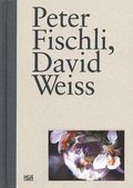 Peter Fischli, David Weiss