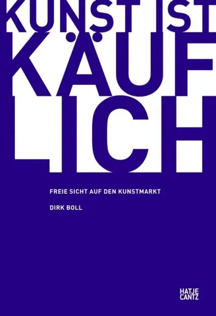 Dirk Boll - Kunst ist käuflich, E-bok. Tillgänglighet: Lägg i varukorg