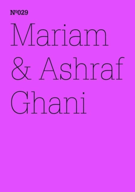 Mariam Ghani, Ashraf Ghani - Mariam & Ashraf Ghani, E-bok