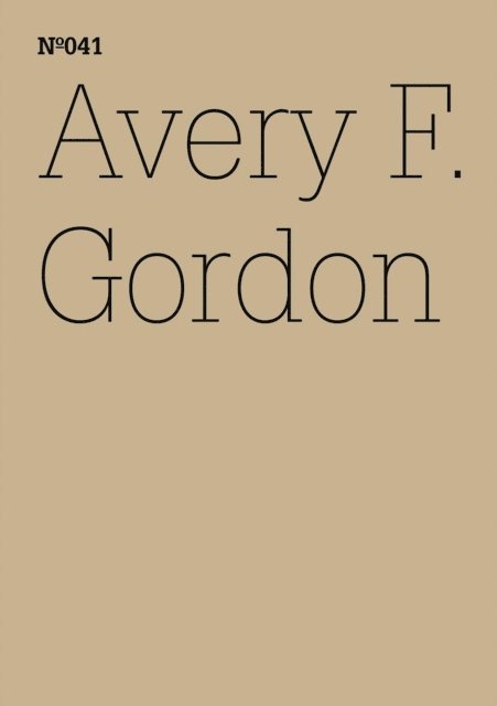 Avery F. Gordon - Avery F. Gordon, E-bok