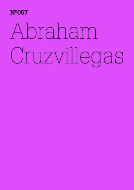 Abraham Cruzvillegas - Abraham Cruzvillegas, E-bok. Tillgänglighet: Lägg i varukorg