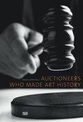 Auctioneers Who Made Art History