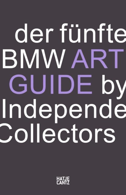 Sylvia Dominique Volz - Der fünfte BMW Art Guide by Independent Collectors, E-bok