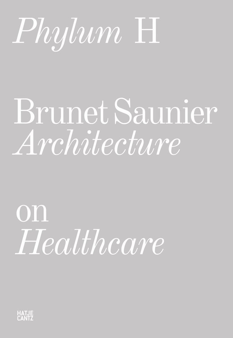 Brunet Saunier Architecture, Jérôme Brunet, Antoine Kersse - Phylum H (bilingual), Häftad. Tillgänglighet: Tillfälligt slut