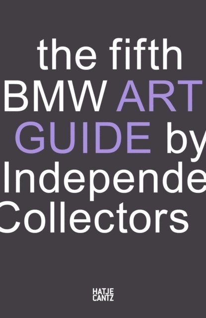Sylvia Dominique Volz - fifth BMW Art Guide by Independent Collectors, E-bok