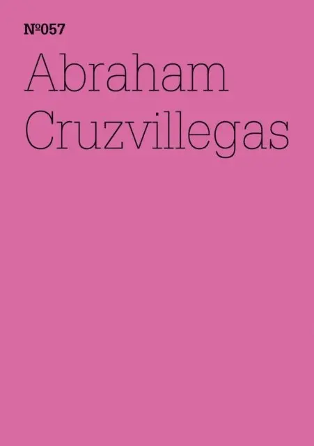 Abraham Cruzvillegas - Abraham Cruzvillegas, E-bok. Tillgänglighet: Lägg i varukorg