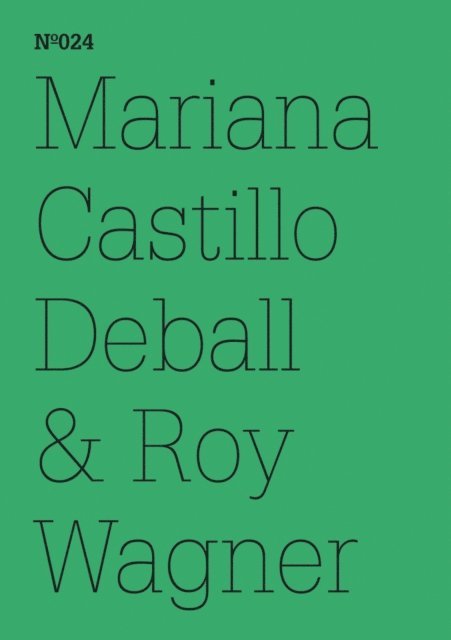 Roy Wagner, Mariana Castillo Deball - Mariana Castillo Deball & Roy Wagner, E-bok