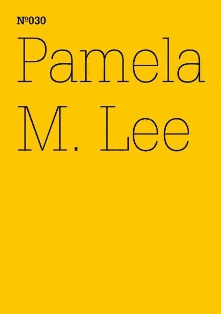 Pamela M. Lee - Pamela M. Lee, E-bok