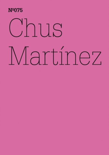 Chus Martinez - Chus Martínez, E-bok