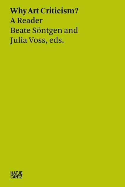 Beate Sontgen, Julia Voss - Why Art Criticism? A Reader, E-bok