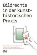 Bildrechte in der kunsthistorischen Praxis (German edition)