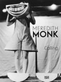 Meredith Monk: Calling
