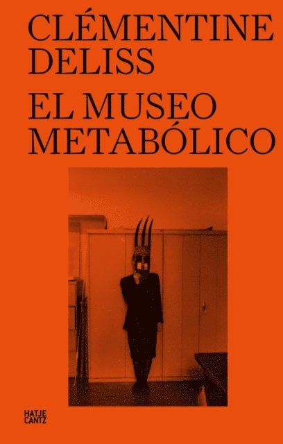 Clementine Deliss - El Museo Metabolico, E-bok