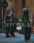 Jeff Wall: Meister der inszenierten Fotografie - Licht, Komposition und Cinematografie in der zeitgenssischen Kunst. Bildband zur groen Ausstellung der Fondation Beyeler