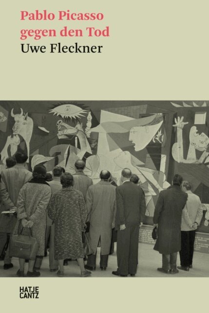 Uwe Fleckner - Pablo Picasso gegen den Tod, E-bok