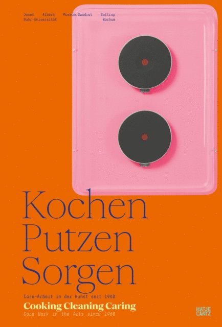 Linda Walther, Friederike Sigler - Kochen, Putzen, Sorgen / Cooking Cleaning Caring, E-bok