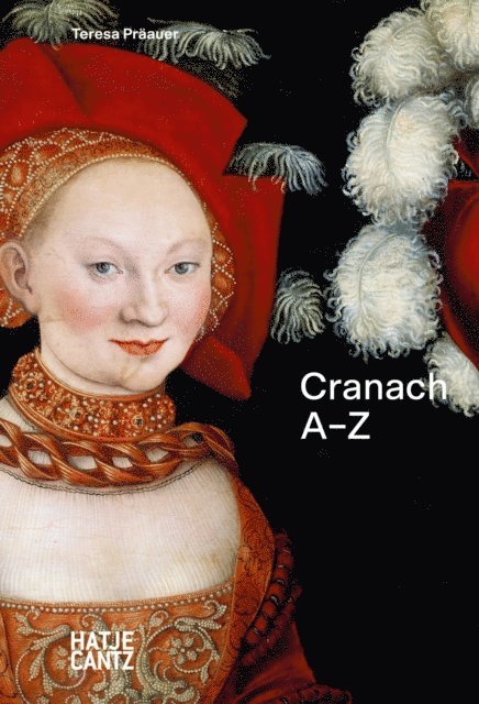 Teresa Praauer - Lucas Cranach: A to Z, E-bok. Tillgänglighet: Lägg i varukorg