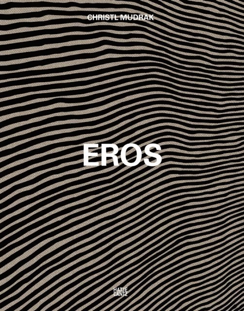Sven Christian Schuch, Christl Mudrak - Christl Mudrak. Eros, E-bok
